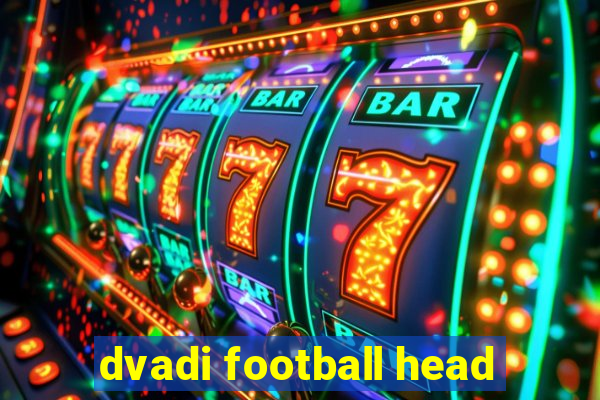 dvadi football head